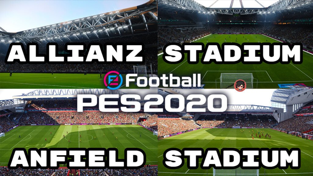 PES 2020 | ALLIANZ STADIUM & ANFIELD STADIUM