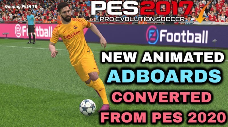 PES 2017 | NEW ANIMATED ADBOARDS | CONVERTED FROM PES 2020