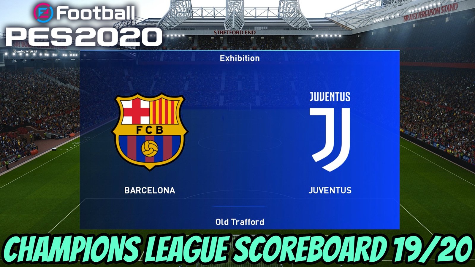 Pes Champions League Scoreboard 19 Gaming With Tr
