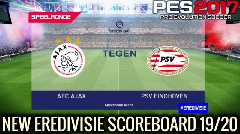 PES 2017 | NEW EREDIVISIE SCOREBOARD 2019/2020