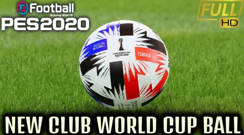 PES 2020 | ADIDAS X CAPTAIN TSUBASA BALL | NEW CLUB WORLD CUP BALL