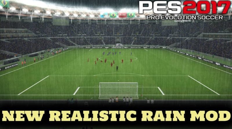 PES 2017 | NEW REALISTIC RAIN MOD FOR ALL STADIUMS