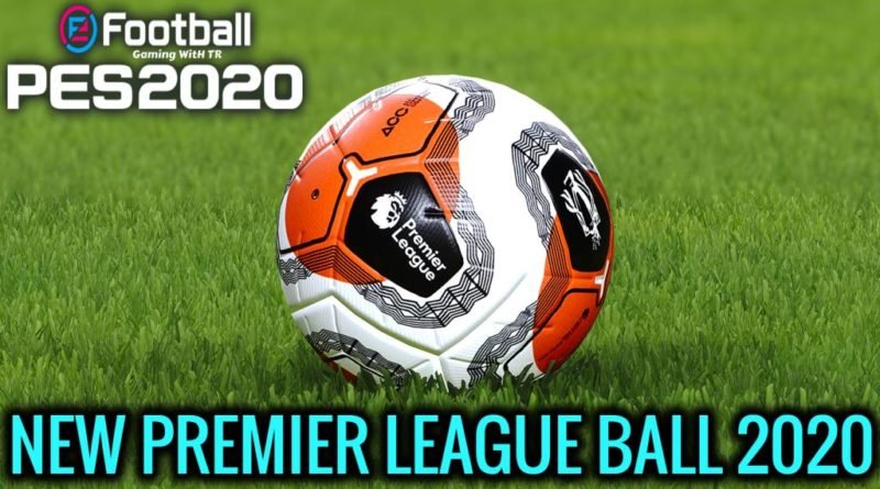 PES 2020 | NEW PREMIER LEAGUE BALL 2020 | TUNNEL VISION | DOWNLOAD & INSTALL