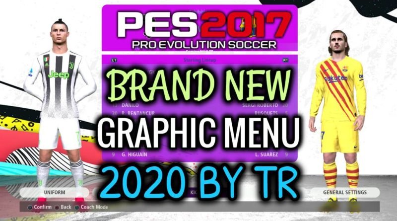 PES 2017 | BRAND NEW GRAPHIC MENU PACK 2020 BY TR | DOWNLOAD & INSTALL