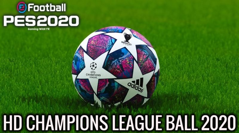 PES 2020 | FULL HD CHAMPIONS LEAGUE BALL 2020 | DOWNLOAD & INSTALL