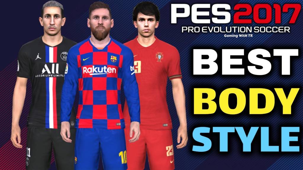 PES 2017 Body Style Mod 2022