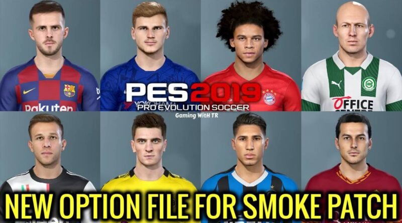 PES 2019 | NEW OPTION FILE | SMOKE PATCH | DOWNLOAD & INSTALL