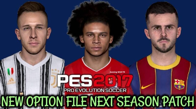 PES 2017 | NEW OPTION FILE | NEXT SEASON PATCH | DOWNLOAD & INSTALL