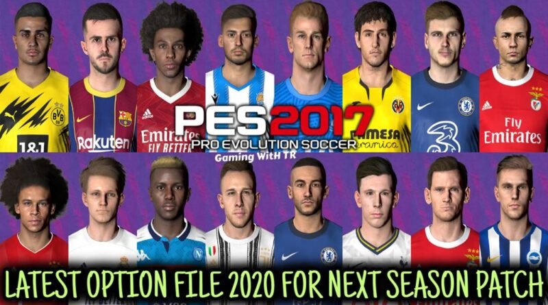 PES 2017 | LATEST OPTION FILE 2020 | NEXT SEASON PATCH | DOWNLOAD & INSTALL