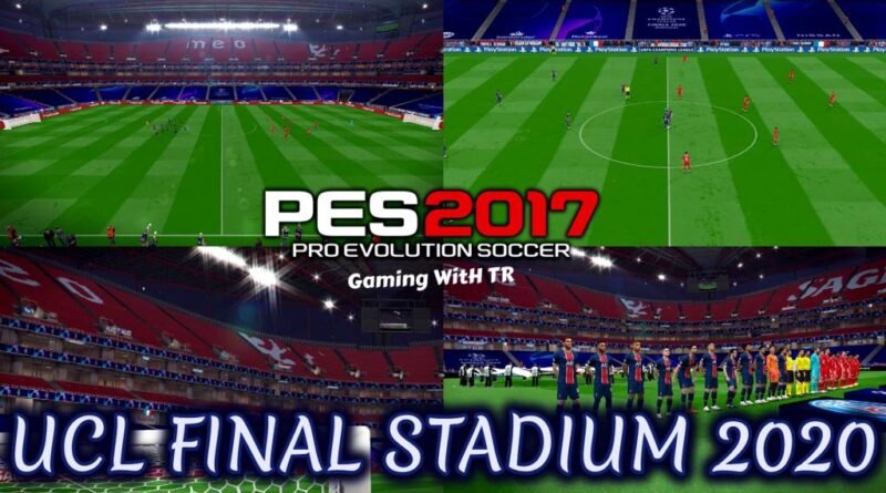 PES 2017 | UCL FINAL STADIUM 2020 | CPK VERSION | DOWNLOAD & INSTALL
