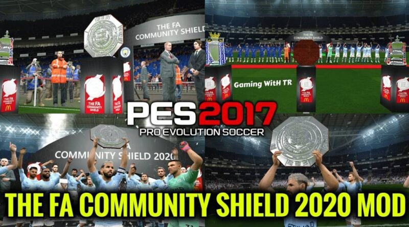 PES 2017 | THE FA COMMUNITY SHIELD 2020 MOD | DOWNLOAD & INSTALL