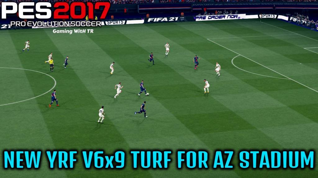 PES 2017 | NEW YRF V6x9 TURF FOR AZ STADIUM | DOWNLOAD & INSTALL