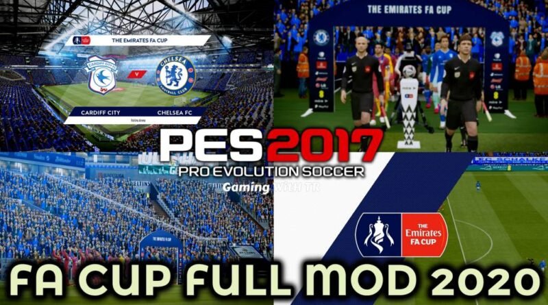 PES 2017 | FA CUP FULL MOD 2020 | DOWNLOAD & INSTALL