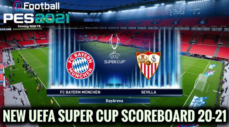 PES 2021 | NEW UEFA SUPER CUP SCOREBOARD 20-21 | DOWNLOAD & INSTALL