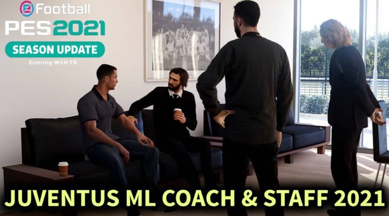 PES 2021 | JUVENTUS ML COACH & STAFF 2021 | DOWNLOAD & INSTALL