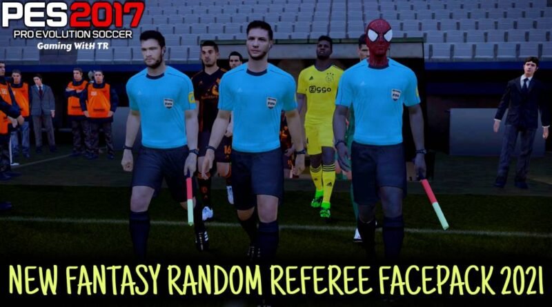 PES 2017 | NEW FANTASY RANDOM REFEREE FACEPACK 2021 | ALL IN ONE | DOWNLOAD & INSTALL