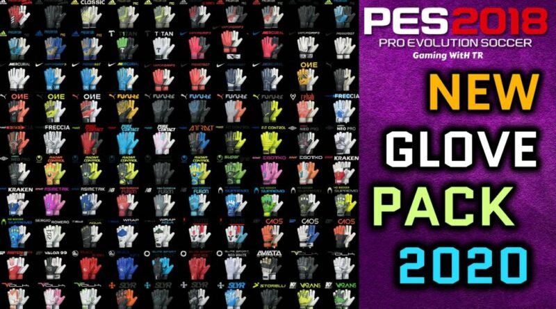 PES 2018 | NEW GLOVEPACK 2020 BY TISERA09 | DOWNLOAD & INSTALL