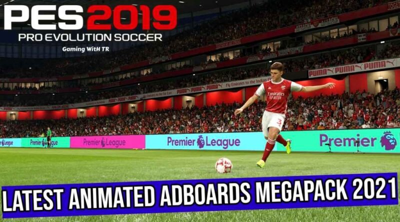 PES 2019 | LATEST ANIMATED ADBOARDS MEGAPACK 2021 | DOWNLOAD & INSTALL