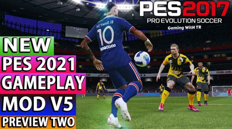 PES 2017 | NEW PES 2021 GAMEPLAY MOD V5 | PREVIEW TWO | DOWNLOAD & INSTALL
