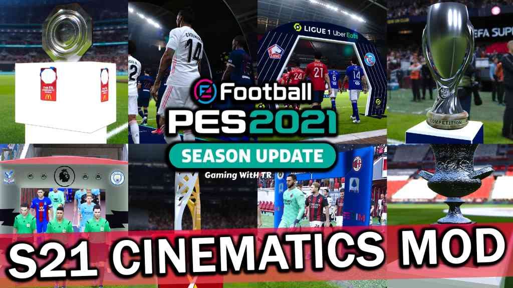 PES 2021 S21 CINEMATICS MOD TROPHIES & ENTRANCES SERVER New