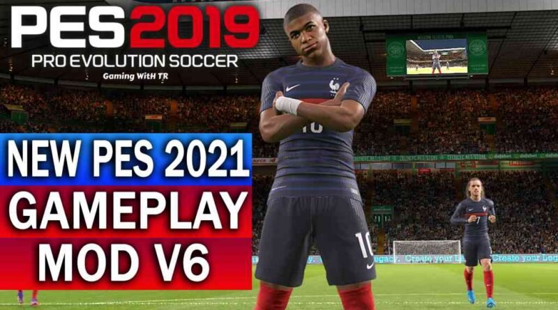 PES 2019 | NEW PES 2021 GAMEPLAY MOD V6 | DOWNLOAD & INSTALL