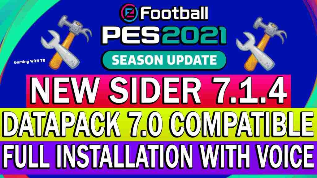 PES 2021 NEW SIDER 7.1.4 DATAPACK 7.0 COMPATIBLE FULL INSTALLATION WITH VOICE