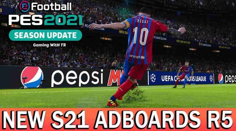 PES 2021 NEW S21 ADBOARDS R5