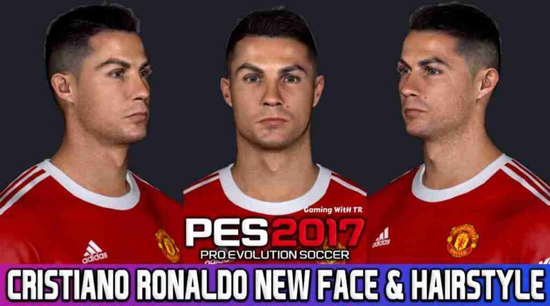 PES 2017 CRISTIANO RONALDO NEW FACE & HAIRSTYLE