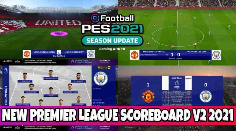 PES 2021 NEW PREMIER LEAGUE SCOREBOARD V2 2021