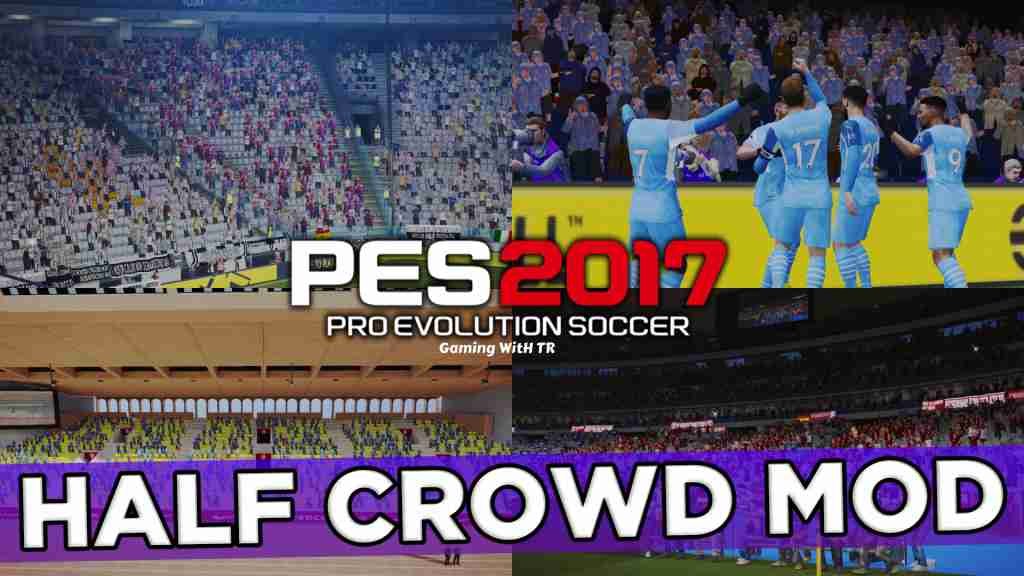 PES 2017 HALF CROWD MOD