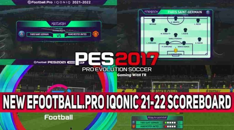 PES 2017 NEW EFOOTBALL.PRO IQONIC 21-22 SCOREBOARD