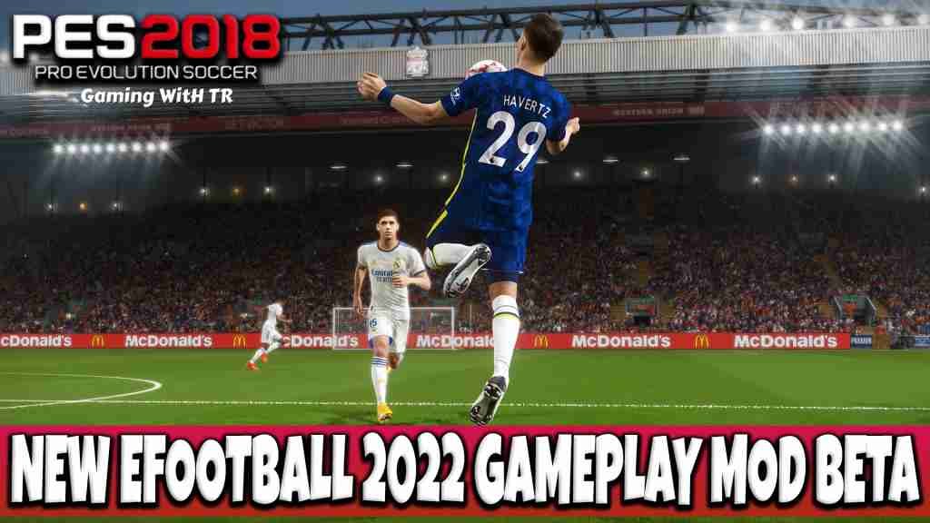 PES 2018 NEW EFOOTBALL 2022 GAMEPLAY MOD BETA