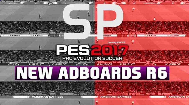 PES 2017 NEW ADBOARDS R6 FOR SMOKE PATCH
