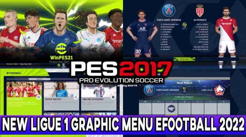 PES 2017 NEW LIGUE 1 GRAPHIC MENU EFOOTBALL 2022