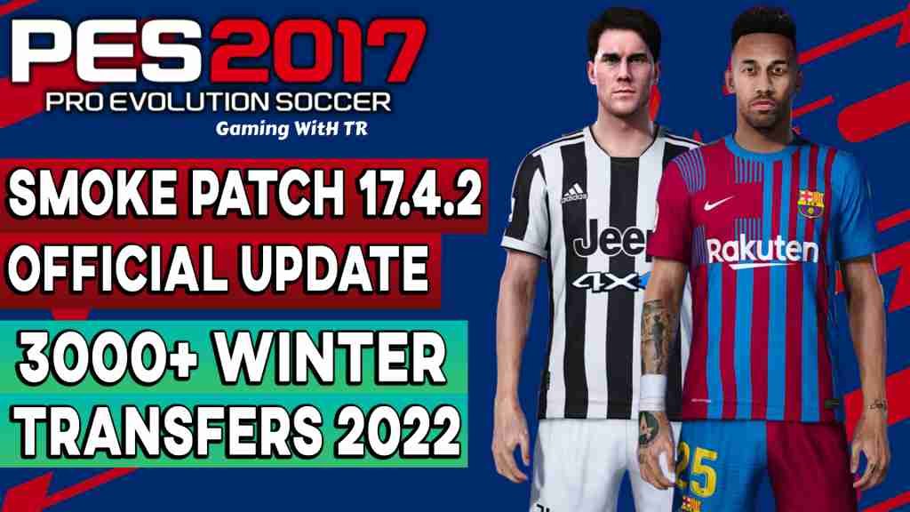 pes-patch.com on X: #PES 2017 Smoke Patch 17.2.3 OF Final 2021  #PES2017Patch @   / X