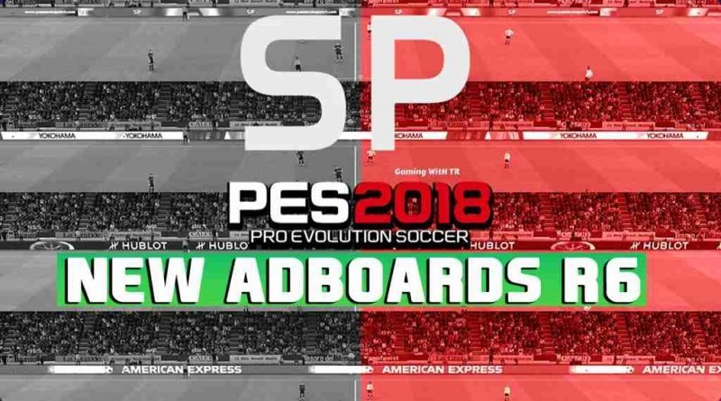 PES 2018 NEW ADBOARDS R6 FOR SMOKE PATCH