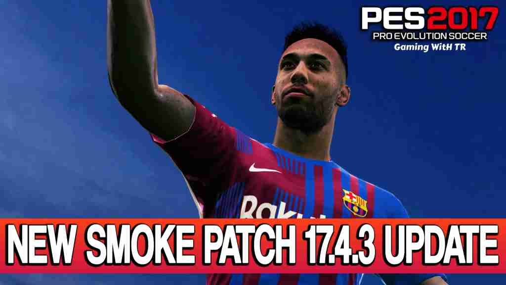 PES2017 SmokePatch (v.9.5 + update) - SmokePatch