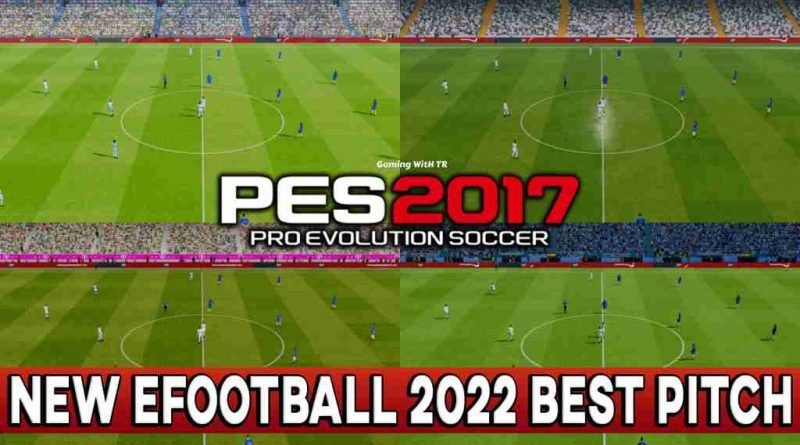 PES 2017 NEW EFOOBALL 2022 BEST PITCH