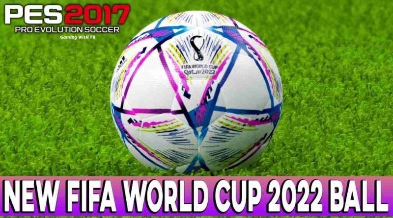 PES 2017 NEW FIFA WORLD CUP 2022 BALL