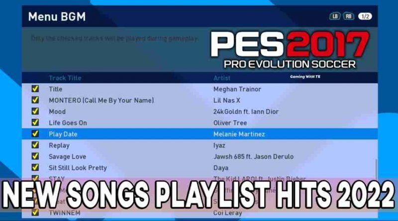 PES 2017 NEW SONGS PLAYLIST HITS 2022