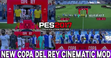 PES 2017 NEW COPA DEL REY CINEMATIC ENTRANCE MOD