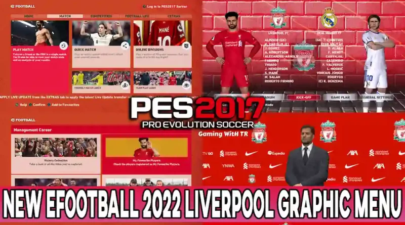 PES 2017 NEW EFOOTBALL 2022 LIVERPOOL GRAPHIC MENU