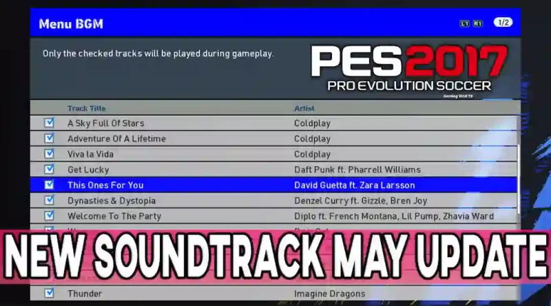 PES 2017 NEW SOUNDTRACK MAY UPDATE