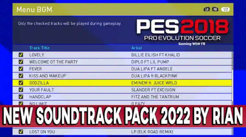 PES 2018 NEW SOUNDTRACK PACK 2022 BY RIAN