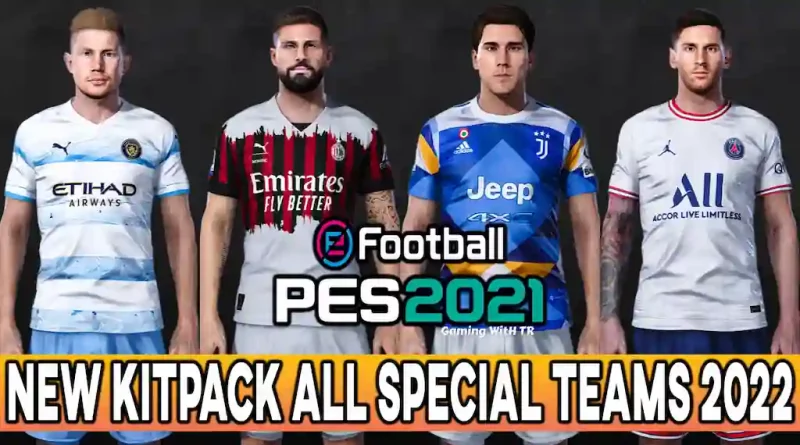 PES 2021 NEW KITPACK ALL SPECIAL TEAMS 2022