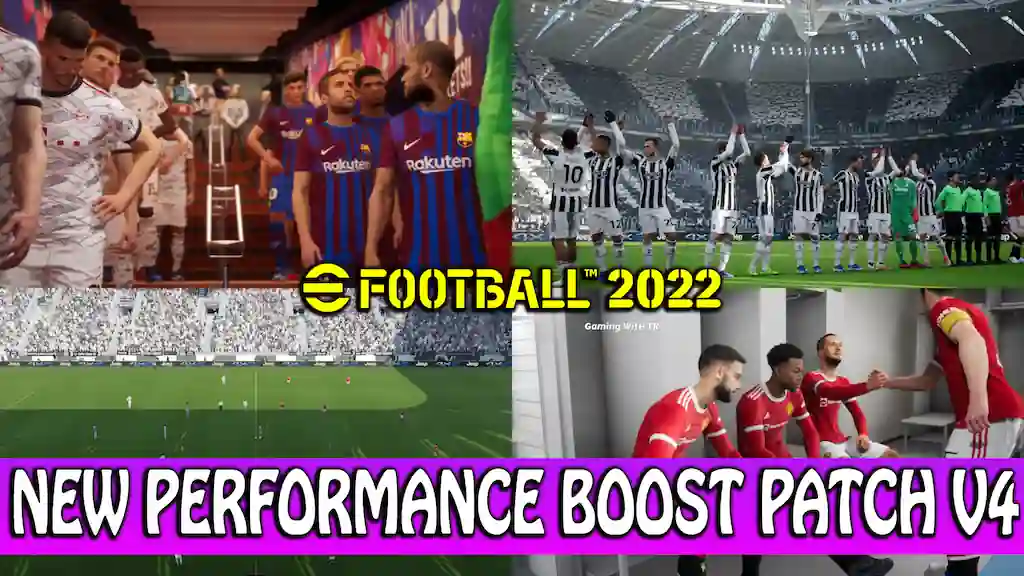 EFOOTBALL 2022 NEW PERFORMANCE BOOST PATCH V4