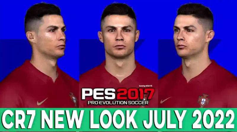 PES 2017 RONALDO NEW LOOK JULY 2022