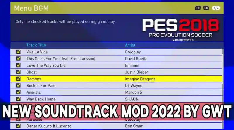 PES 2018 NEW SOUNDTRACK MOD 2022 BY GWT