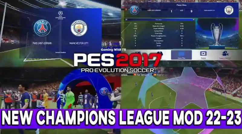 PES 2017 NEW CHAMPIONS LEAGUE MOD 2022-2023