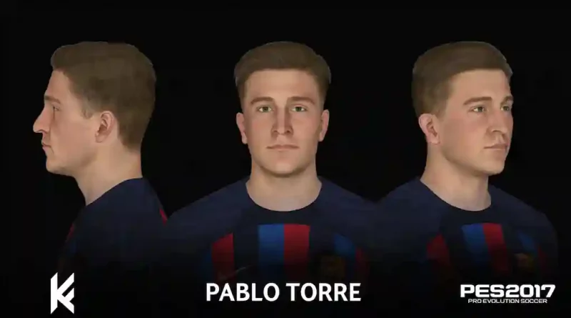 PES 2017 PABLO TORRE NEW SEASON LOOK 22-23